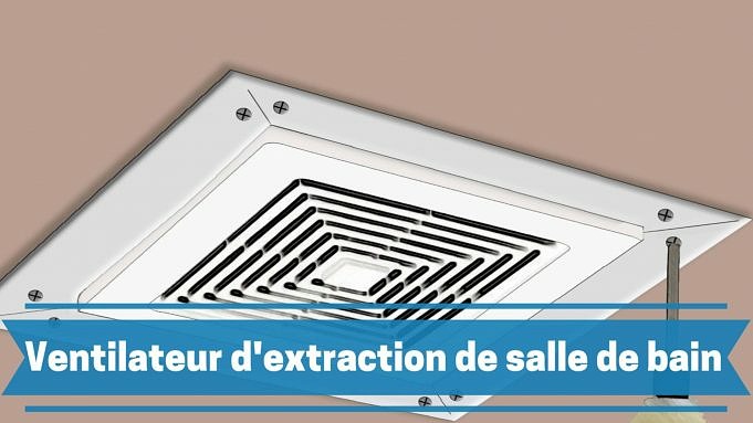 Meilleur Ventilateur D'extraction De Salle De Bain